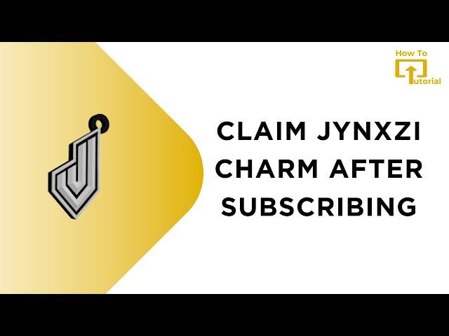 How to Claim JYNXZI Charm After Subscribing