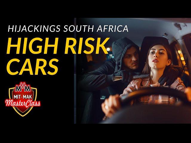 High Risk Cars in South Africa | Mit-Mak Masterclass