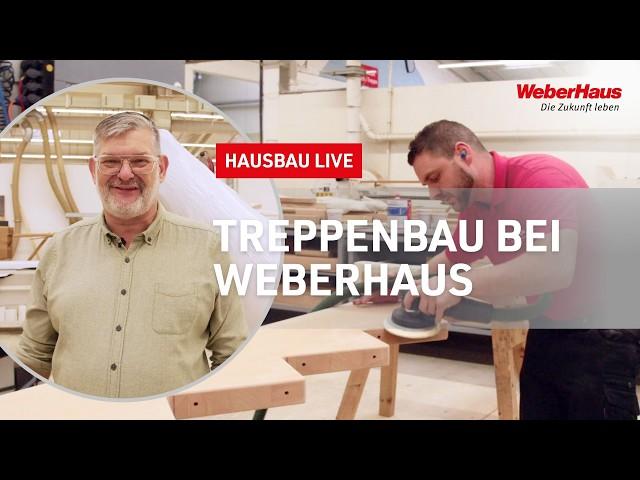 So entsteht eine perfekte Holztreppe – Handwerk bei #WeberHaus