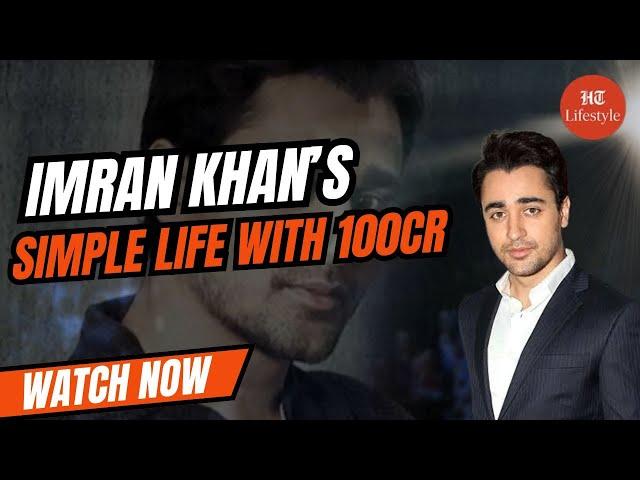 Imran Khan’s | Modest Lifestyle | A Bollywood Superstar Living Simply