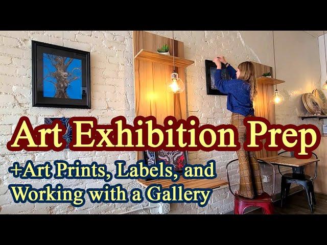 How to Prepare for an Art Exhibition - Tips on Prints, Label Cards, Hanging, and More!