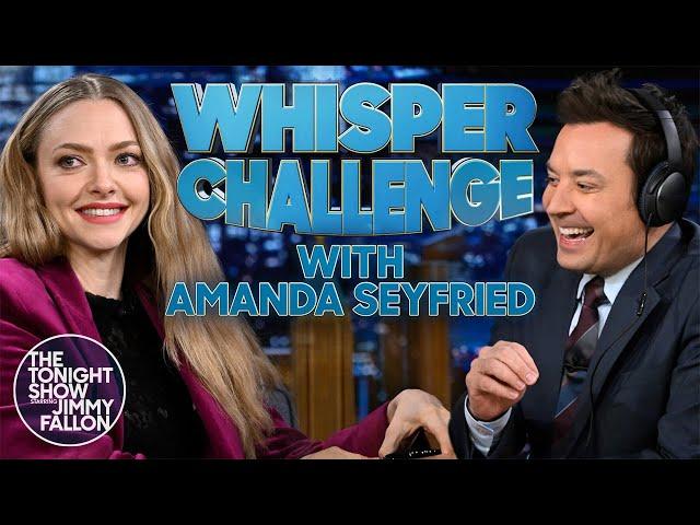 Whisper Challenge with Amanda Seyfried | The Tonight Show Starring Jimmy Fallon