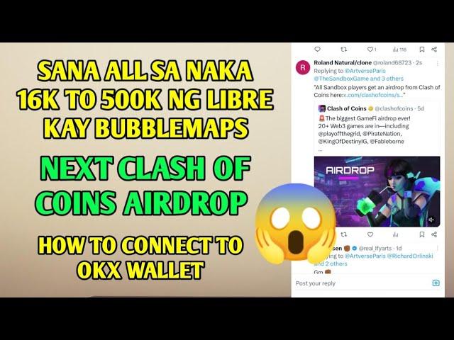 Sana all sa naka 16k to 500k ng libre kay Bubblemaps airdrop | Next clash of coins gamit OKX WALLET