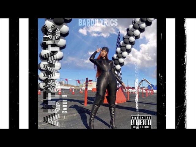 Cardi b - AUTOMATIC [snippet] | bardilyrics