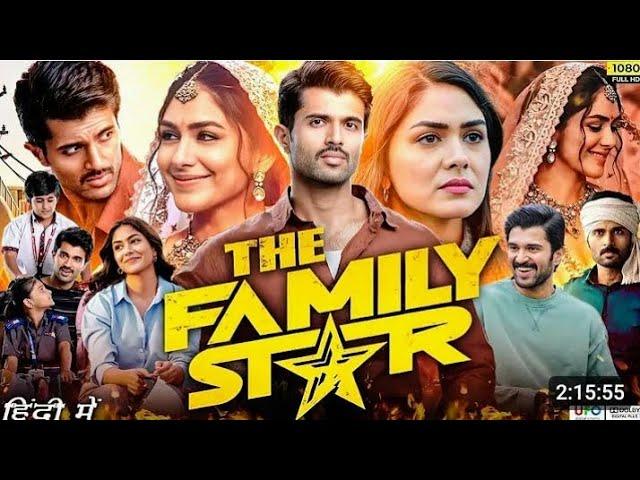 The family star full movie in hindi | Vijay Devarakonda & Mrunal Thakur | New Released Movie 2024