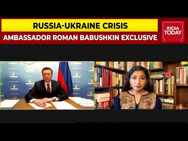 Russian Mission Deputy Chief Ambassador Roman Babushkin On Russia-Ukraine Crisis | Exclusive