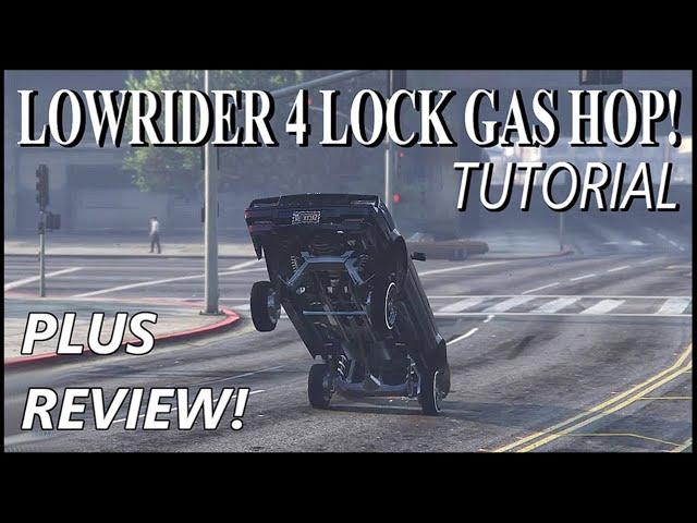 Gta5 Online LOWRIDER HOW TO 4 LOCK "GAS HOP" Also A Benny's Willard Faction Custom Review