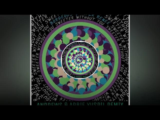 Sweeter Without You (Andrews & Arbie Yusril Remix)