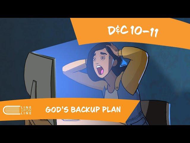 Come Follow Me (February 10 - February 16): Doctrine and Covenants 10–11: God's Back up Plan