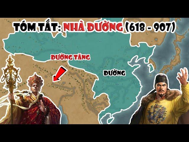 Tóm tắt: Nhà Đường (618 - 907) | Đại Đường đế quốc | Tóm tắt lịch sử Trung Quốc