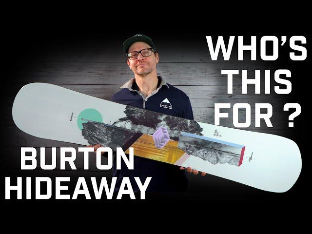 Who's This For? Burton Hideaway Snowboard