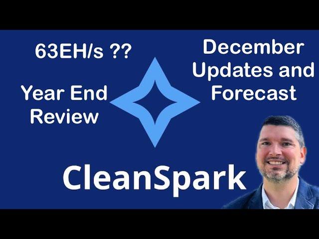 Cleanspark December Mining  Update and Year Review. 63EH in 2025???