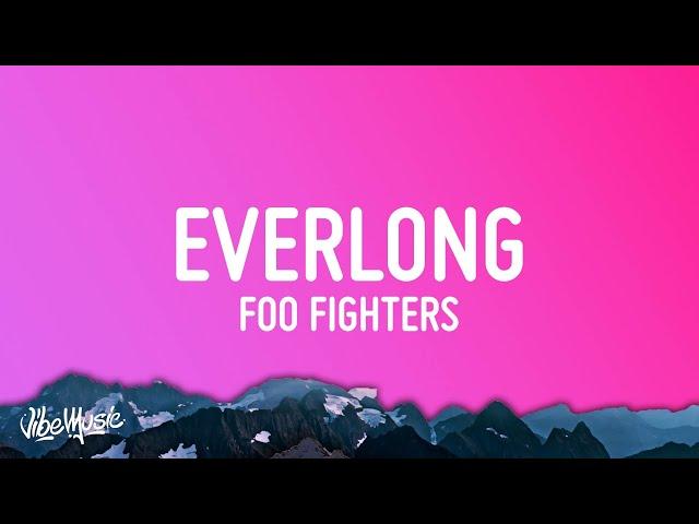 Foo Fighters - Everlong (Lyrics)