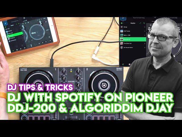 How You USED To Be Able To DJ With Spotify* On Pioneer DDJ-200 & Algoriddim djay