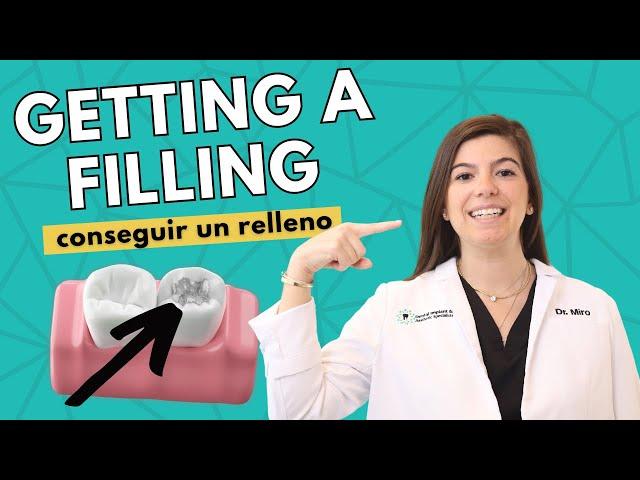 Getting a Dental Filling | Conseguir un Empaste Dental