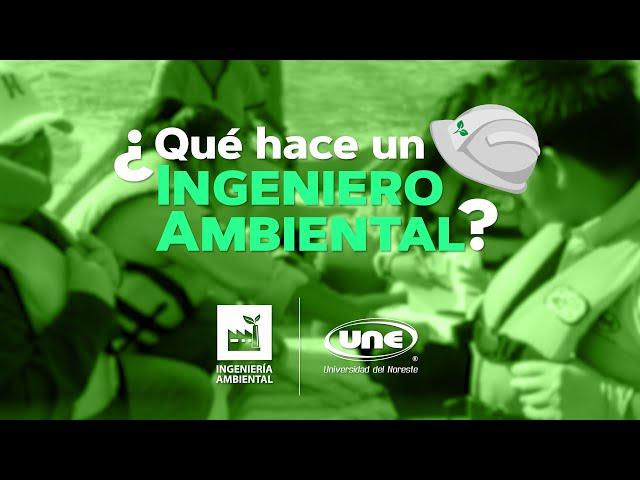 ¿Qué hace un Ingeniero Ambiental?