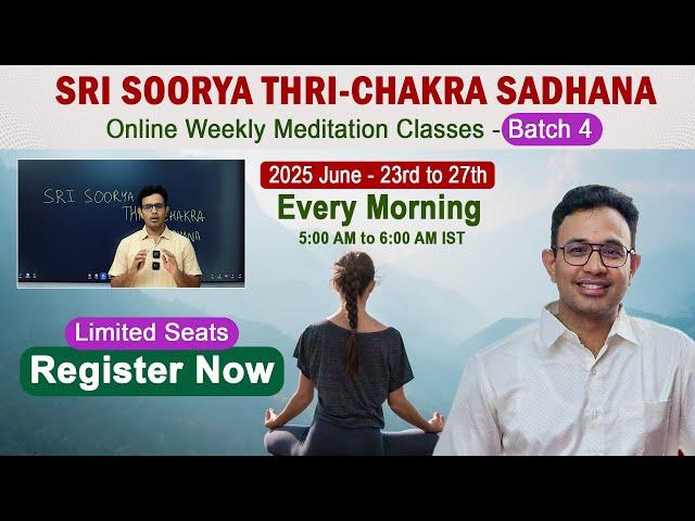 Register Now : Sri Soorya Thri Chakra Sadhana Online Meditation Classes - By Dr Harish Tenneti | SMM
