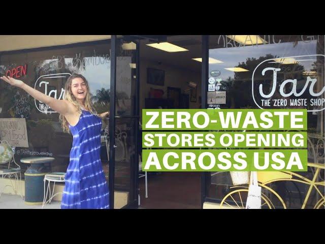 Zero Waste Shops are Opening Across the USA