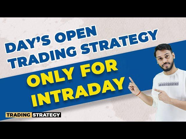 DAY OPEN TRADING STRATEGY | INTRADAY TRADING STRATEGY | TRADING STRATEGY FOR BEGINNERS| LIVE TRADING