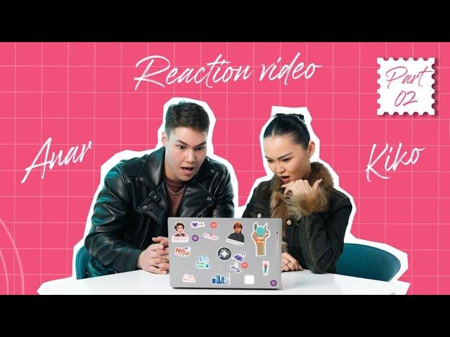 "ANAR x KIKO" Reaction video part №2 🫶