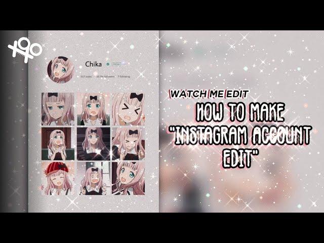 ༶ watch me edit ⁺‧͙// how to make "instagram profile edit" | xoxoxantzu