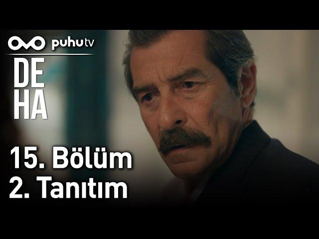 Deha 15. Bölüm 2. Tanıtım