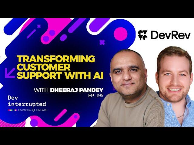 Transforming Customer Support with AI with Dheeraj Pandey (#195)