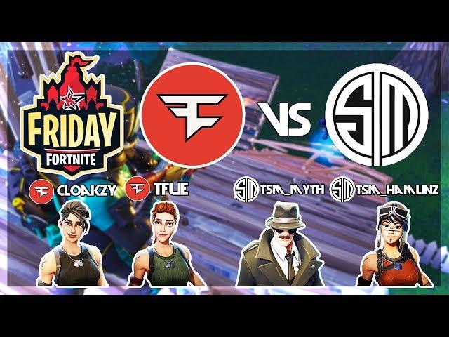 FaZe Tfue, FaZe Cloakzy Vs TSM_Myth, TSM_Hamlinz Fortnite Friday Finals Week 9 (Fortnite)