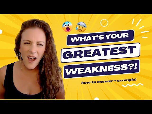 Greatest Weakness Interview Question – How to Answer with Example