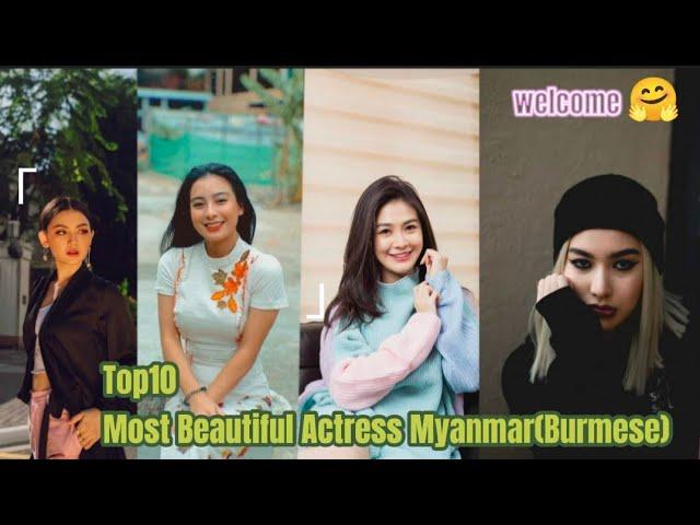Top10 Most Beautiful Actress Of  Myanmar (Burmese) 2021
