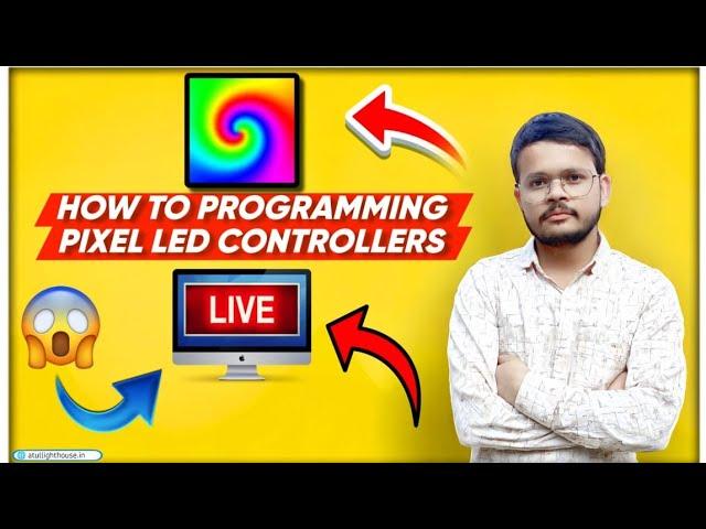 How To Programing Pixel Led Controllers | Programme Kaise Banate Hain | Atul Light House