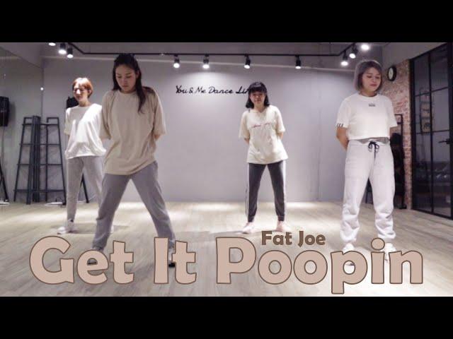 Fat Joe - Get It Poopin｜小宇老師｜街舞入門課程