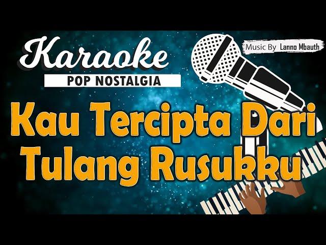 Karaoke KAU TERCIPTA DARI TULANG RUSUKKU - Muchlas Ade Putra & Maya Angela