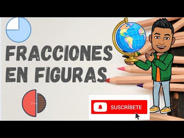 Fracciones en figuras, para niños.