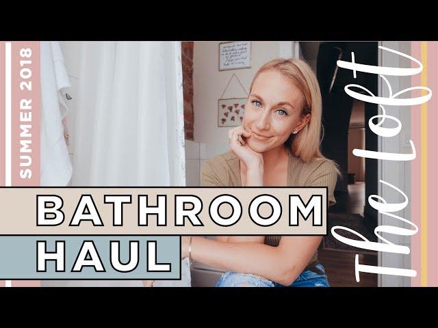 BATHROOM HAUL | Loft Hangout w/ Amanda Weldon