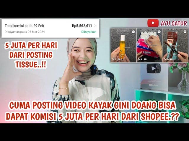 CUMA POSTING VIDEO KAYAK GINI DOANG BISA DAPAT KOMISI 5 JUTA PER HARI DARI SHOPEE.!! TANPA FOLLOWERS