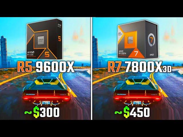 RYZEN 5 9600X vs RYZEN 7 7800X3D | Test in 6 Games