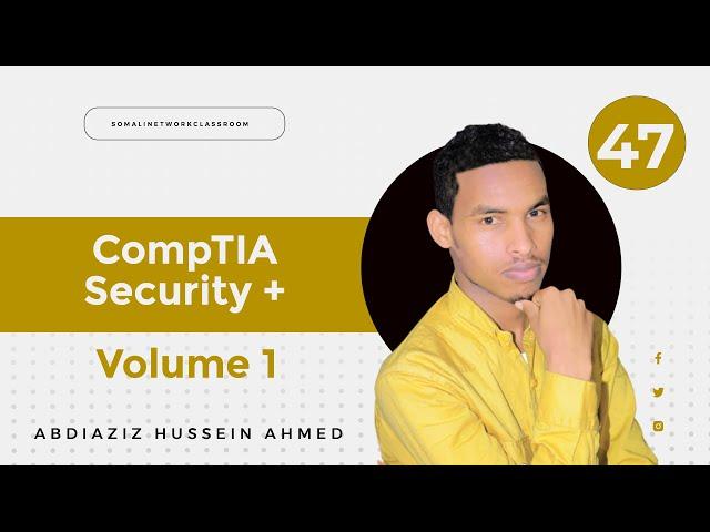 Casharkii 47aad- CompTIA Security + _ V. 1 || Afsomali || Abdiaziz