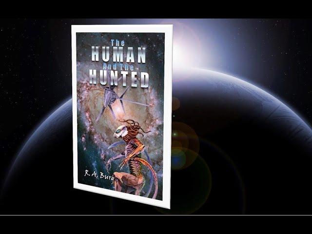 Science Fiction Adventure Book Trailer; The Human and the Hunted