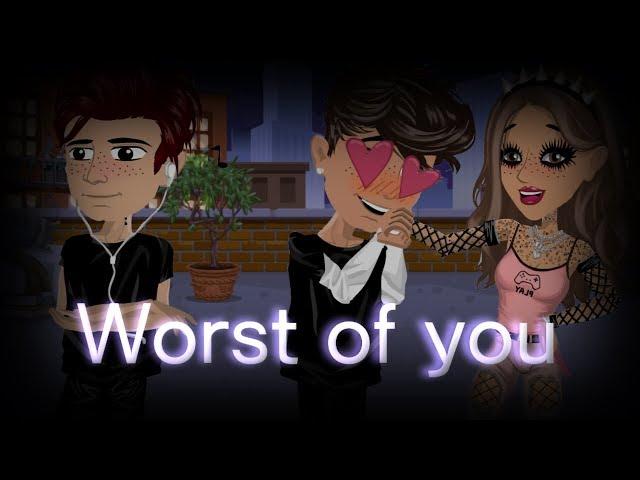 Worst of you // MSP Music Video