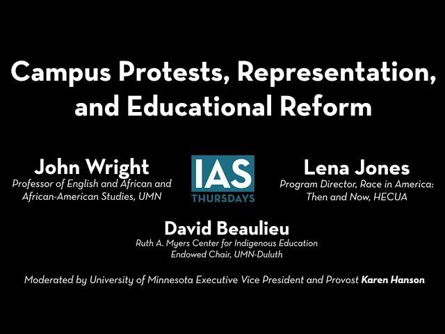 IAS Thursdays: Campus Protests, Representation, and Educational Reform