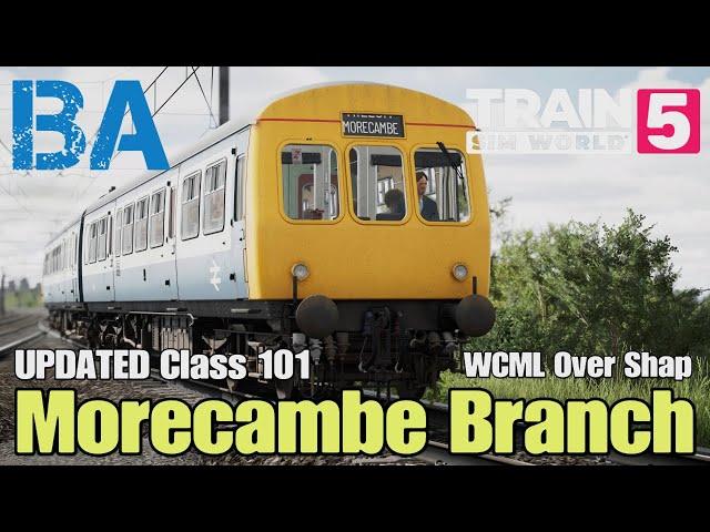 Morecambe Branch + UPDATED Class 101 - West Coast Mainline - Just Trains - Train Sim World 5