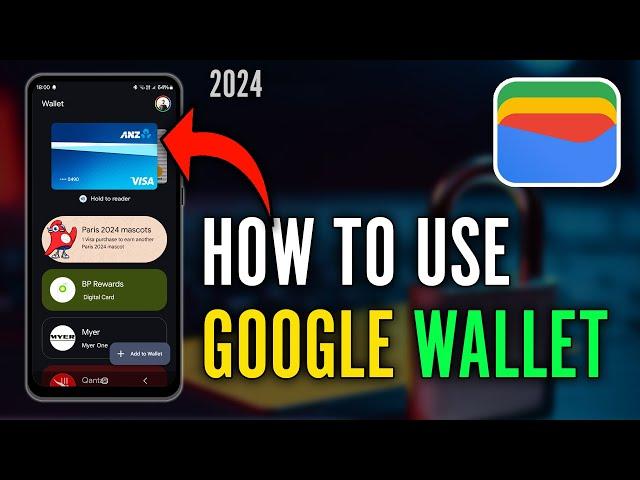 How to Use Google Wallet (2024) - Using Google Wallet to Tap and Pay