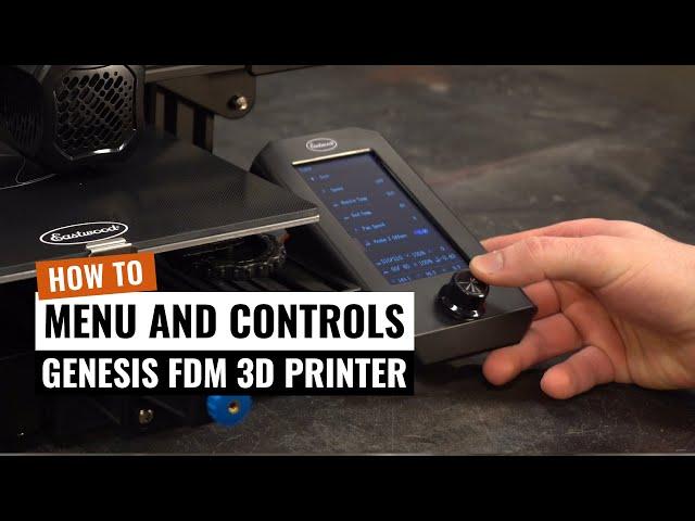 How To Use the Menu - Genesis FDM 3D Printer