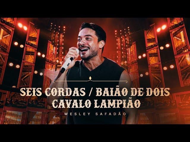 Wesley Safadão - Seis Cordas - Baião de Dois - Cavalo Lampião - Forró e Vaquejada