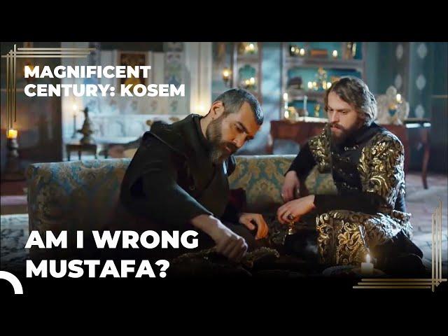 Sultan Murad Shares His Troubles With Mustafa Pasha | Magnificent Century: Kosem