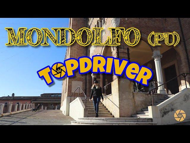 Topdriver a Mondolfo (PU) - I borghi più belli d'Italia