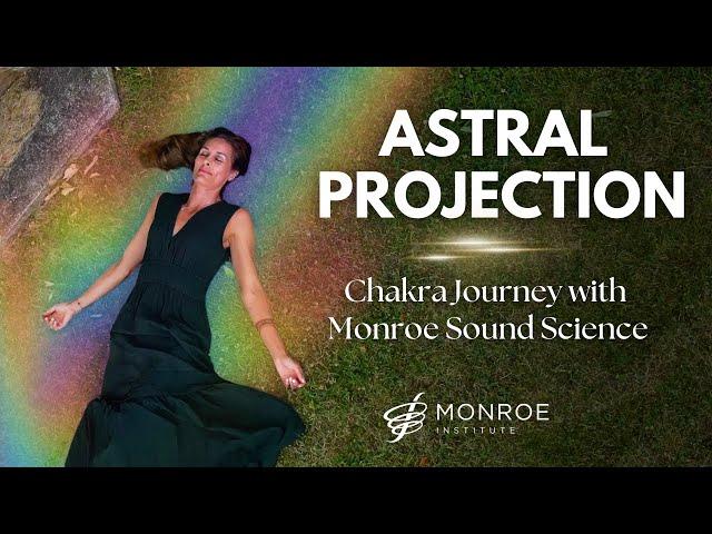 Astral Projection Meditation | Yoga Nidra for OBEs with the Monroe Institute