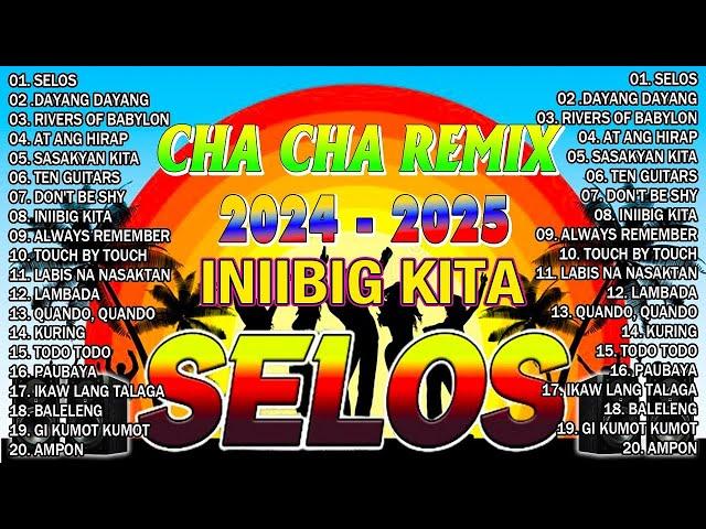 [NEW] SELOS - Nonstop Cha Cha Disco Remix 2024Bagong Nonstop Cha Cha Remix 2024