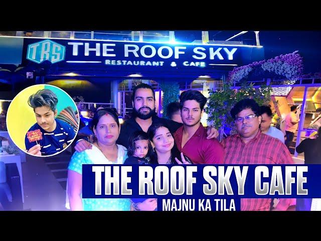 The Roof Sky Cafe || Majnu Ka Tila || Raghav Radiant Vlogs